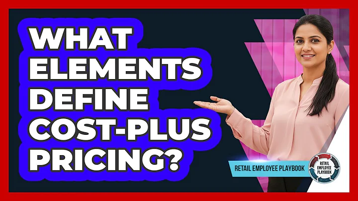 What elements define cost-plus pricing?