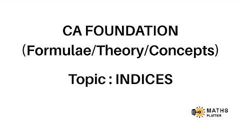 CA Foundation - Ratio, Proportion, Indices and Logarithm Part 3 - Concepts Series