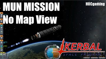 Kerbal Space Program: Mun Mission - No Map View