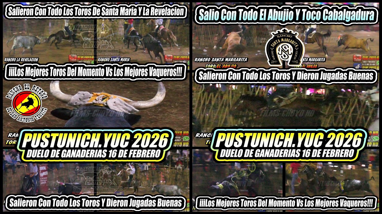 🔥🎊PUSTUNICH.YUC 2026🎊🔥GRAN DUELO DE GANADERIAS LUNES 16 DE FEBRERO GRANDIOSO EVENTO 🤠🔥