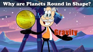 Why are Planets Round in Shape? + more videos | #aumsum #kids #children #space