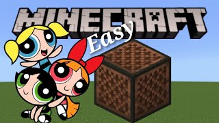 How to make The Powerpuff Girls theme in Minecraft (easy)