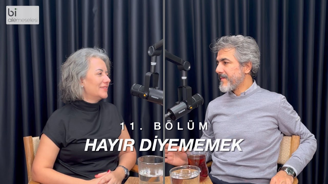 Bölüm 11 | Hayır Diyememek