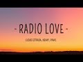 Lucas estrada  radio love lyrics feat neimy  pawl