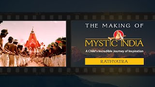 Rathyatra: The Making Of Mystic India