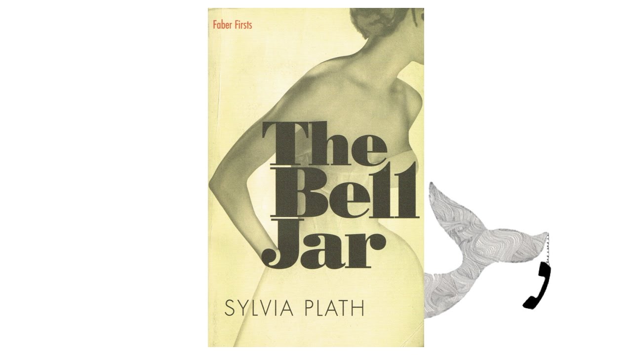 The Bell Jar by Sylvia Plath - YouTube