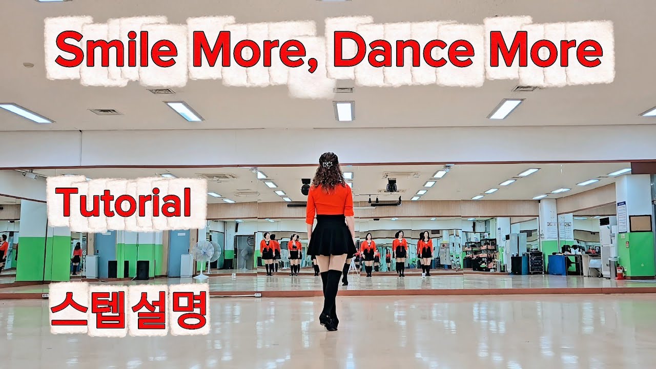 (쉬운스텝설명)Smile More,Dance More//Improver Linedance 