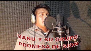 Video thumbnail of "GRUPO PROMESA DE SION:TEMA:DONDE VALLAS TE SEGUIRE"