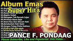 The Best Of Pance F  Pondaag Full Album   Lagu Lawas Nostalgia Indonesia Terpopuler 80an 90an  - Durasi: 47:45. 