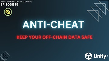 Web3Unity - #16 Anti-Cheat In Your Blockchain Game