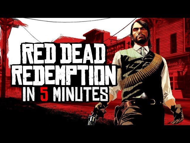 Red Dead Redemption in 5 Minutes class=