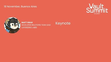 Keynote: Unlocking Omnichain Vaults with LayerZero