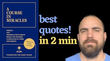A Course in Miracles | a Book Summary with the Best Quotes in 2 minutes