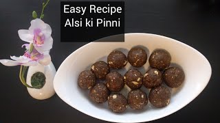 Alsi ki pinni | Alsi k ladu | daal alsi piniyan | linseed ladu | السی کی پینیاں|Foodie N Crafrty