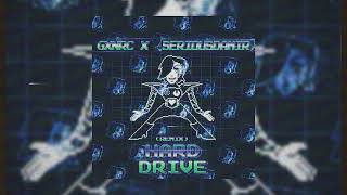 GXNRC X SeriousDamir - HARD DRIVE (ULTRA SLOWED REMIX)