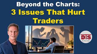 Beyond the Charts: 3 Issues That Hurt Traders | Condensed Version