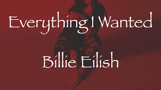 'everything i wanted' - Billie Eilish　洋楽和訳　ビリーアイリッシュ　2021年グラミー賞ノミネート曲