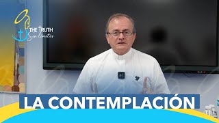 La Contemplación con el Padre Oswaldo Agudelo.