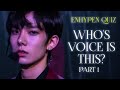 WHO'S VOICE IS THIS? | ENHYPEN QUIZ [Part 1]