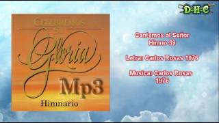 Video thumbnail of "Cantemos al Señor - Himnario Celebremos su gloria"
