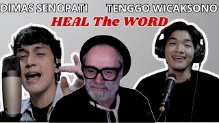 DIMAS SENOPATI ft TENGGO WICAKSONO " HEAL The WORD " | REACTION