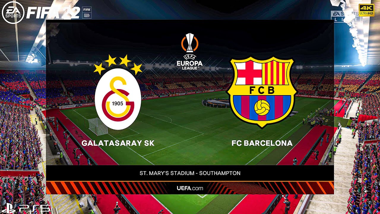 FIFA 22 PS5 - Galatasaray S.K Vs Barcelona - UEFA Europa League 21/22 - 4K  Gameplay & Full match - YouTube