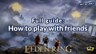 Elden Ring: How to Co-op with friends (tutorial)