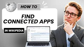 How to Find Connected Apps on Wikipedia Updated 2026