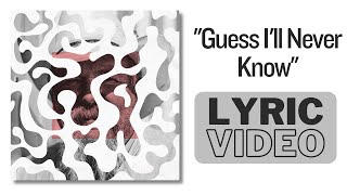 TrackTribe  'Guess I'll Never Know' [LYRIC VIDEO]
