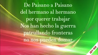 Video thumbnail of "De Paisano a Paisano - Los Tigres del Norte (Letra)"