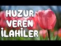 Huzur veren lahler  lahi dinle  lahi sofras