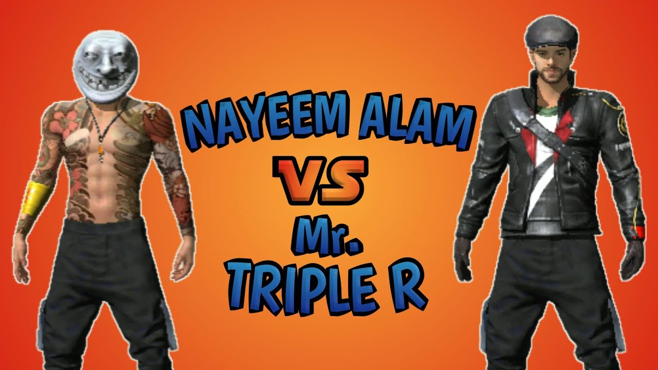 BEST PLAYERS OF FREE FIRE // Mr. TRIPLE R VS NAYEEM ALAM〰😳😱 - YouTube