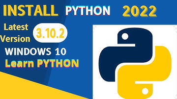 How to install python 3.10.2 (2022) on Windows 10