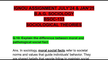 SOLVED BSOC-133 IGNOU ASSIGNMENT JULY’24 & JAN’25 D/f b/w moral and pathological social fact