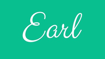 Learn how to Sign the Name Earl Stylishly in Cursive Writing