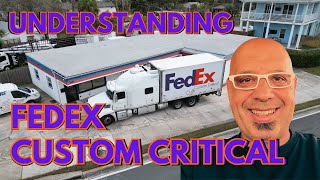 Top Trucking Expert Reveals Secrets of FedEx Custom Critical
