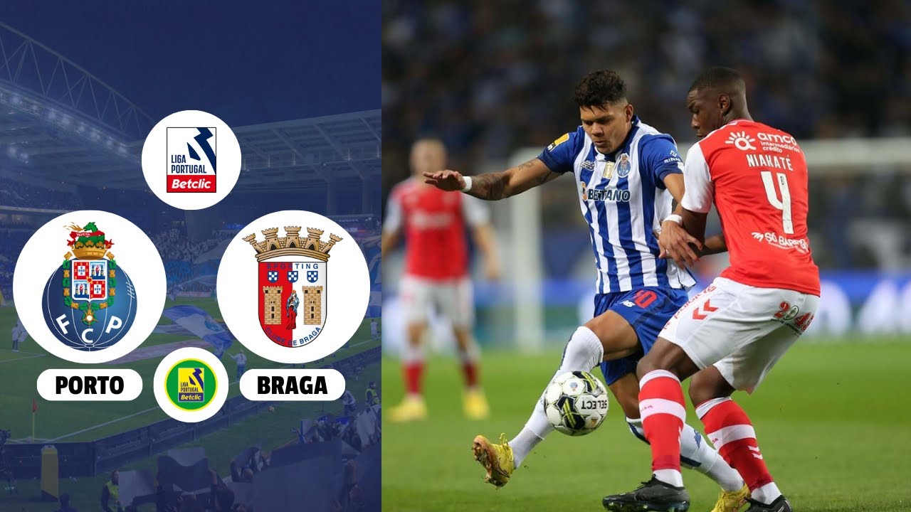 PORTO X BRAGA|| DIRETO-LIGA PORTUGAL 2023/24