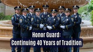 Honor Guard: Continuing 40 Years of Tradition | Stories Behind the Badge