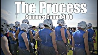 The Process Summer Camp 2016: Week 1 [North Star Football]