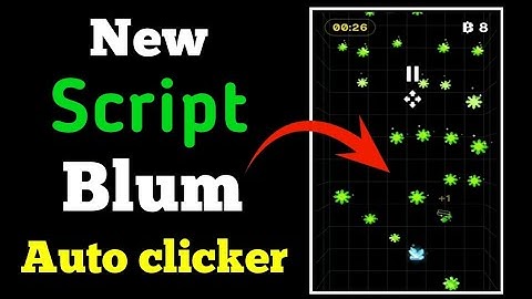 New Blum Auto Click Script | Blum Auto Clicker | Blum Auto Clicker android | auto clicker blum