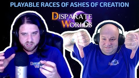 Running Races: Playable Races in Ashes of Creation | Ep 6