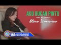 Mona Latumahina - AKU BUKAN PINTU (Official Music Video)