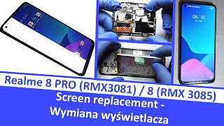 Realme 8 PRO RMX3081, Realme  8 RMX 3085 - Screen / Display replacement / Wymiana wyświetlacza