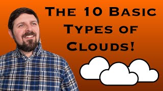 10 Basic Types of Clouds! First Chalkboard Talk by Community Weatherman