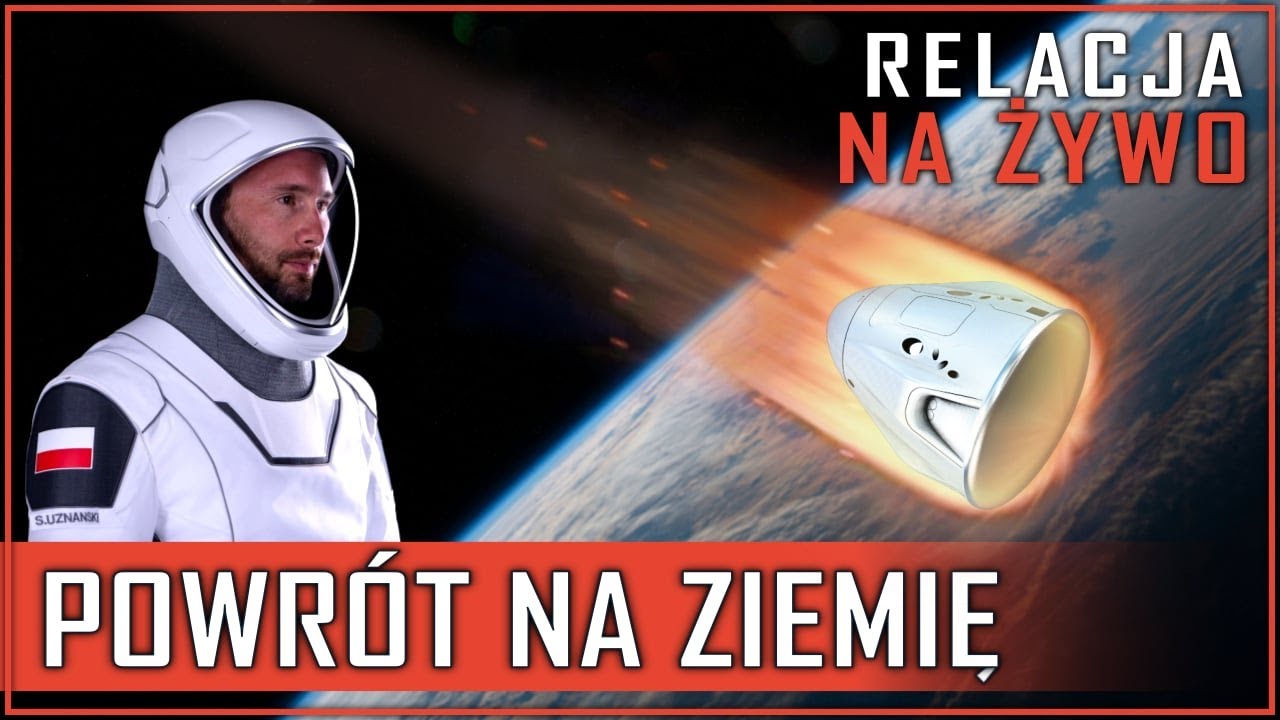 Lądowanie polskiego astronauty na Ziemi - LIVE