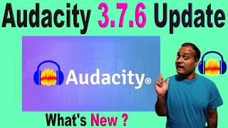 🔥 Audacity 3.7.6 Update — What’s New & Improved