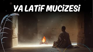 Ya Latif Esmasının Sırları