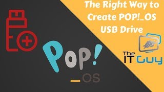 creating a pop! os usb drive the right way