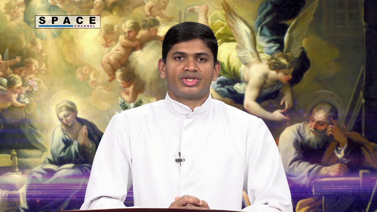 Fr .Thomas Thadathil CMI. Homily from Space Channel, Fourth Sunday of Annunciation