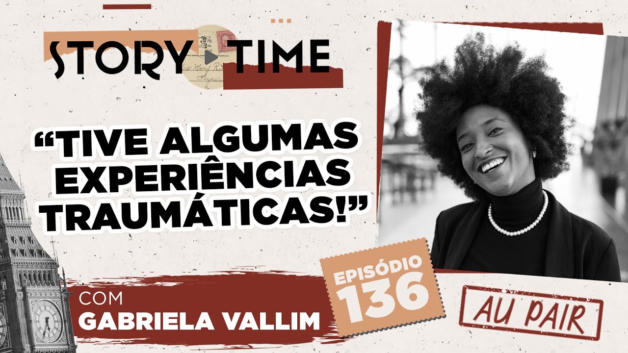 AU PAIR NA EUROPA: TIVE EXPERIÊNCIAS BEM TRAUMÁTICAS! | Story Time com Gabriela | S.4 EP. 136